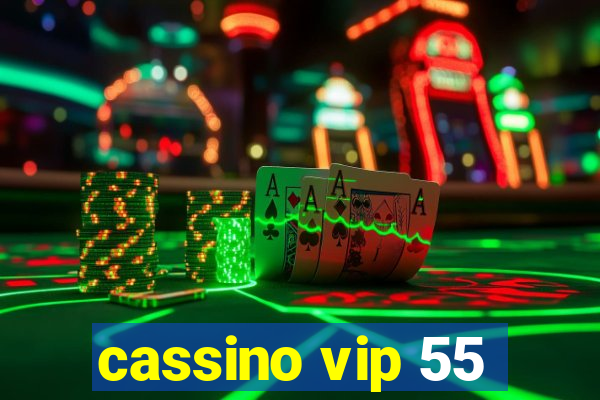 cassino vip 55